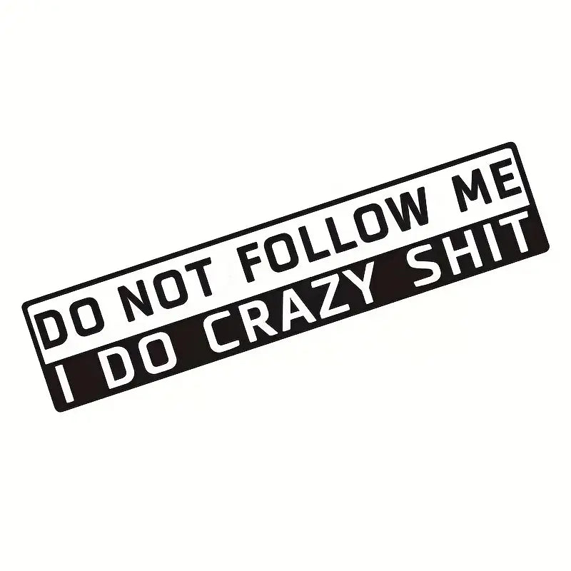 "DO NOT FOLLOW ME" Sticker